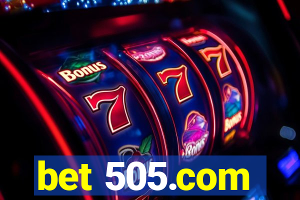 bet 505.com